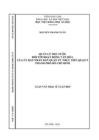 Luận văn Quản lý nhà nước đối với hoạt động văn hóa của ủy ban nhân dân Quận từ thực tiễn Quận 9 Thành phố Hồ Chí Minh