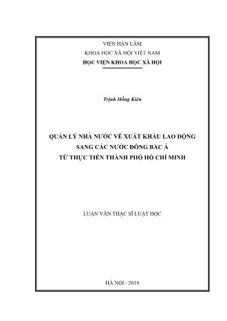 Luận văn Quản lý nhà nước về xuất khẩu lao động sang các nước Đông Bắc Á từ thực tiễn Thành phố Hồ Chí Minh