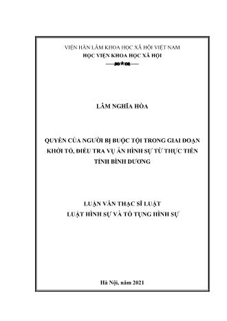 Luận văn Quyền của người bị buộc tội trong giai đoạn khởi tố, điều tra vụ án hình sự từ thực tiễn tỉnh Bình Dương