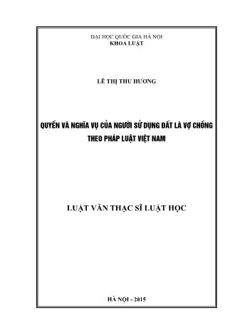 Luận văn Quyền và nghĩa vụ của người sử dụng đất là vợ chồng theo pháp luật Việt Nam