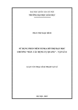 Luận văn Sử dụng phần mềm Yenka hỗ trợ dạy học chương Mắt. Các dụng cụ quang - Vật lí 11