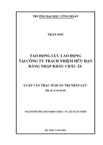 Luận văn Tạo động lực lao động tại công ty trách nhiệm hữu hạn hàng nhập khẩu Châu Âu