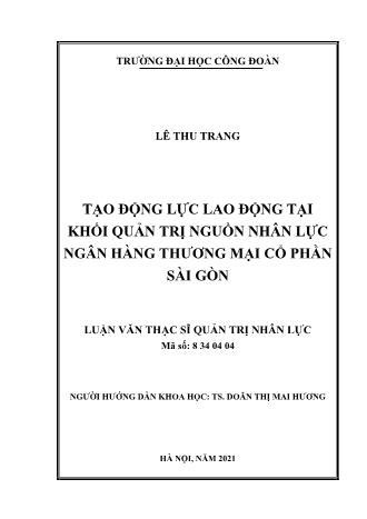 Luận văn Tạo động lực lao động tại khối quản trị nguồn nhân lực ngân hàng thương mại cổ phần Sài Gòn