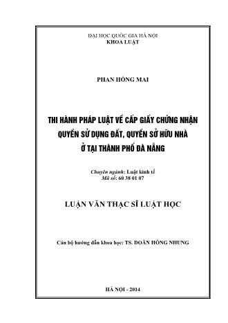 Luận văn Thi hành pháp luật về cấp giấy chứng nhận quyền sử dụng đất, quyền sở hữu nhà ở tại Thành phố Đà Nẵng