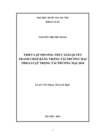 Luận văn Thiết lập phương thức giải quyết tranh chấp bằng trọng tài thương mại theo luật trọng tài thương mại 2010