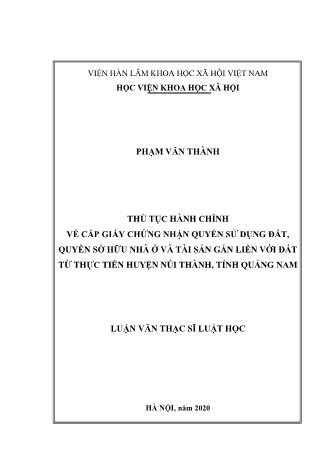 Luận văn Thủ tục hành chính về cấp giấy chứng nhận quyền sử dụng đất, quyền sở hữu nhà ở và tài sản gắn liền với đất từ thực tiễn huyện Núi Thành, tỉnh Quảng Nam