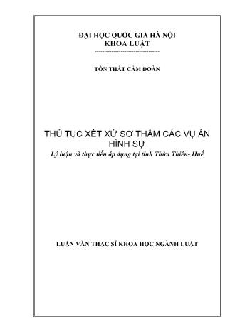 Luận văn Thủ tục xét xử sơ thẩm các vụ án hình sự - Lý luận và thực tiễn áp dụng tại tỉnh Thừa Thiên Huế