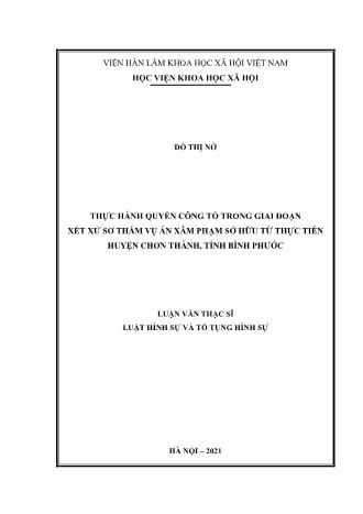 Luận văn Thực hành quyền công tố trong giai đoạn xét xử sơ thẩm vụ án xâm phạm sở hữu từ thực tiễn huyện Chơn Thành, tỉnh Bình Phước