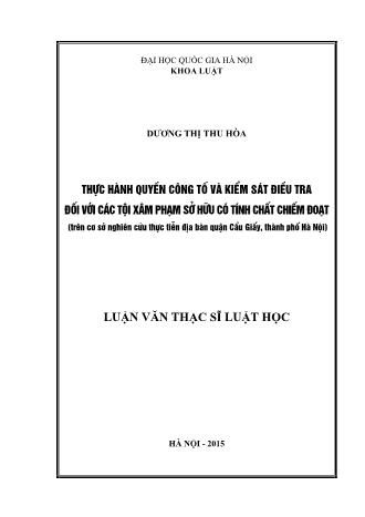 Luận văn Thực hành quyền công tố và kiểm sát điều tra đối với các tội phạm sở hữu có tính chất chiếm đoạt (trên cơ sở nghiên cứu thực tiễn địa bàn quận Cầu Giấy, Thành phố Hà Nội)