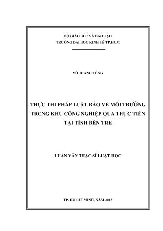 Luận văn Thực thi pháp luật bảo vệ môi trường trong khu công nghiệp qua thực tiễn tại tỉnh Bến Tre