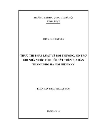 Luận văn Thực thi pháp luật về bồi thường, hỗ trợ khi nhà nước thu hồi đất trên địa bàn Thành phố Hà Nội hiện nay