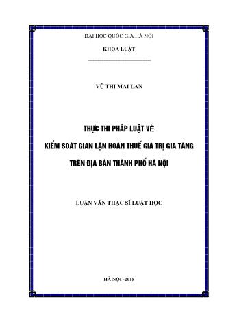 Luận văn Thực thi pháp luật về kiểm soát gian lận hoàn thuế giá trị gia tăng trên địa bàn Thành phố Hà Nội