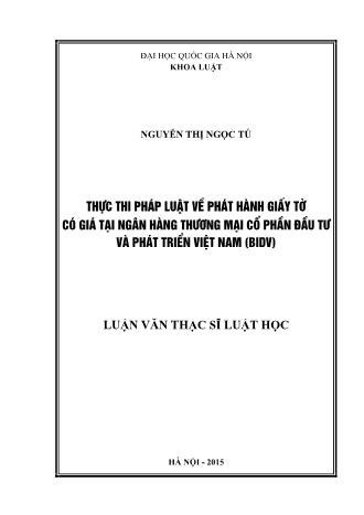 Luận văn Thực thi pháp luật về phát hành giấy tờ có giá tại ngân hàng thương mại cổ phần đầu tư và phát triển Việt Nam (BIDV)