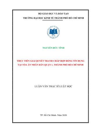 Luận văn Thực tiễn giải quyết tranh chấp hợp đồng tín dụng tại tòa án nhân dân quận 1, Thành phố Hồ Chí Minh