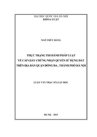 Luận văn Thực trạng thi hành pháp luật về cấp giấy chứng nhận quyền sử dụng đất trên địa bàn quận Đống Đa , Thành phố Hà Nội