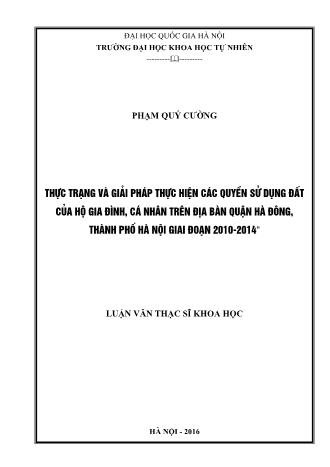 Luận văn Thực trạng và giải pháp thực hiện các quyền sử dụng đất của hộ gia đình, cá nhân trên địa bàn Quận Hà Đông, Thành phố Hà Nội giai đoạn 2010-2014