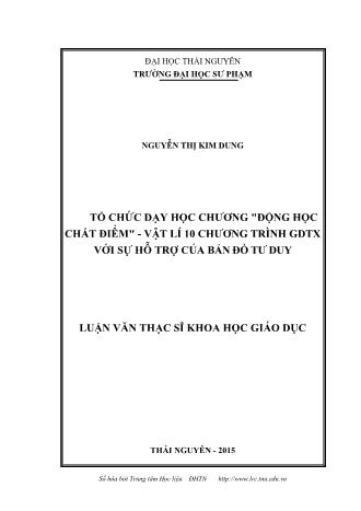 Luận văn Tổ chức dạy học chương Động học chất điểm - Vật lí 10 chương trình GDTX với sự hỗ trợ của bản đồ tư duy