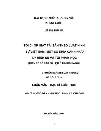 Luận văn Tội cướp giật tài sản theo luật hình sự Việt Nam: Một số khía cạnh pháp lý hình sự và tội phạm học (Trên cơ sở các số liệu ở Thủ đô Hà Nội)