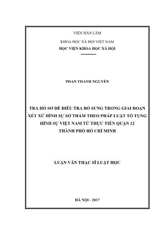 Luận văn Trả hồ sơ để điều tra bổ sung trong giai đoạn xét xử hình sự sơ thẩm theo pháp luật tố tụng hình sự Việt Nam từ thực tiễn Quận 12 Thành phố Hồ Chí Minh