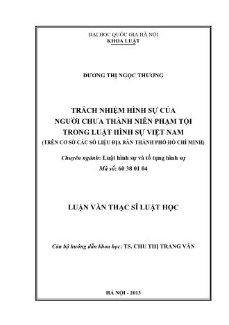 Luận văn Trách nhiệm hình sự của người chưa thành niên phạm tội trong luật hình sự Việt Nam (Trên cơ sở các số liệu địa bàn Thành phố Hồ Chí Minh)