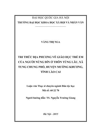 Luận văn Tri thức địa phương về giáo dục trẻ em của người nùng dín ở thôn Tùng Lâu, xã Tung Chung phố, huyện Mường Khương, tỉnh Lào Cai
