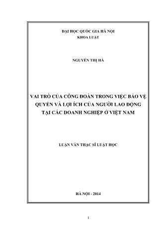 Luận văn Vai trò của công đoàn trong việc bảo vệ quyền và lợi ích của người lao động tại các doanh nghiệp ở Việt Nam