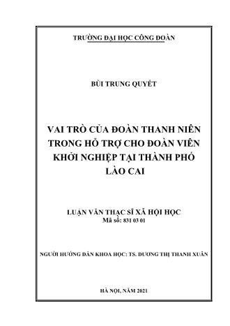 Luận văn Vai trò của đoàn thanh niên trong hỗ trợ cho đoàn viên khởi nghiệp tại Thành phố Lào Cai