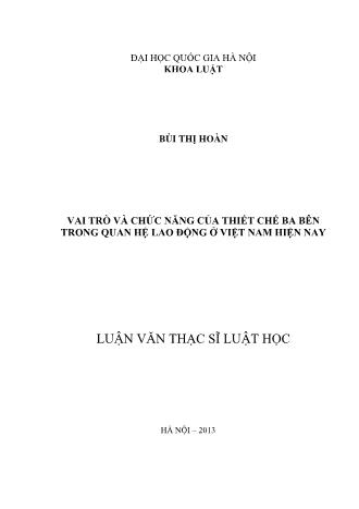 Luận văn Vai trò và chức năng của thiết chế ba bên trong quan hệ lao động ở Việt Nam hiện nay