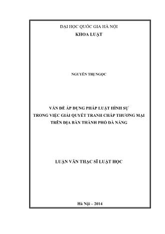 Luận văn Vấn đề áp dụng pháp luật hình sự trong việc giải quyết tranh chấp thương mại trên địa bàn Thành phố Đà Nẵng