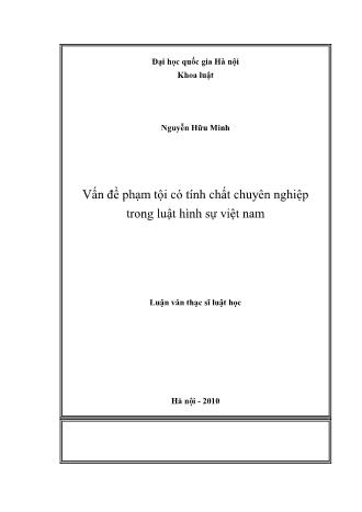 Luận văn Vấn đề phạm tội có tính chất chuyên nghiệp trong luật hình sự Việt Nam