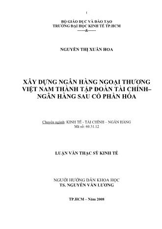 Luận văn Xây dựng ngân hàng ngoại thương Việt Nam thành tập đoàn tài chính – ngân hàng sau cổ phần hóa