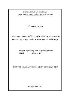 Tóm tắt Luận án Giáo dục môi trường dựa vào trải nghiệm trong dạy học môn khoa học ở tiểu học