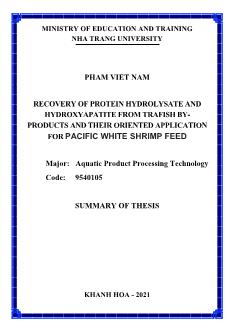 Tóm tắt Luận án Recovery of protein hydrolysate and hydroxyapatite from trafish byproducts and their oriented application for pacific white shrimp feed