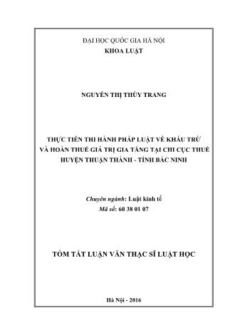 Tóm tắt Luận văn Thực tiễn thi hành pháp luật về khấu trừ và hoàn thuế giá trị gia tăng tại chi cục thuế huyện Thuận Thành - Tỉnh Bắc Ninh