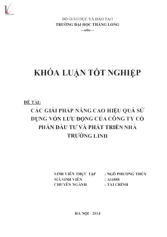 Khóa luận Các giải pháp nâng cao hiệu quả sử dụng vốn lưu động của Công ty Cổ phần Đầu tư và Phát triển nhà Trường Linh