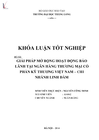 Khóa luận Giải pháp mở rộng hoạt động bảo lãnh tại Ngân hàng Thương mại Cổ phần kỹ thương Việt Nam – chi nhánh Linh Đàm