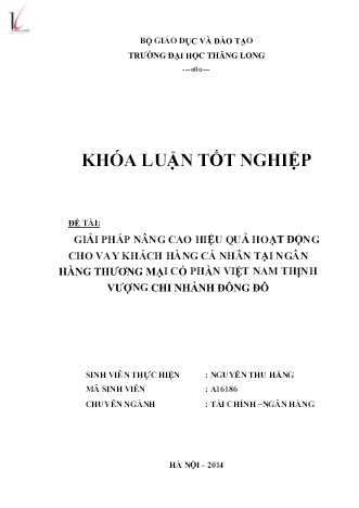 Khóa luận Giải pháp nâng cao hiệu quả hoạt động cho vay Khách hàng cá nhân tại Ngân hàng thương mại cổ phần Việt Nam Thịnh Vượng – chi nhánh Đông Đô