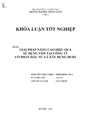 Khóa luận Giải pháp nâng cao hiệu quả sử dụng vốn tại Công ty Cổ phần Đầu tư và Xây dựng HUD1