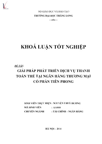 Khóa luận Giải pháp phát triển dịch vụ thanh toán thẻ tại Ngân hàng thương mại cổ phần Tiên Phong