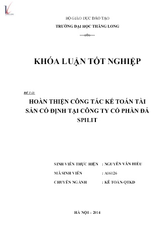 Khóa luận Hoàn thiện công tác kế toán tài sản cố định tại Công ty Cổ phần Đá Spilit