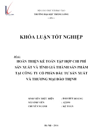 Khóa luận Hoàn thiện kế toán tập hợp chi phí sản xuất và tính giá thành sản phẩm tại Công ty Cổ phần Đầu tư Sản xuất và Thương mại Đào Thịnh