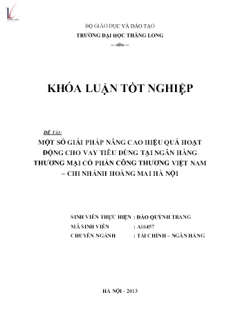 Khóa luận Một số giải pháp nâng cao hiệu quả hoạt động cho vay tiêu dùng tại Ngân hàng TMCP Công thương Việt Nam – chi nhánh Hoàng Mai Hà Nội