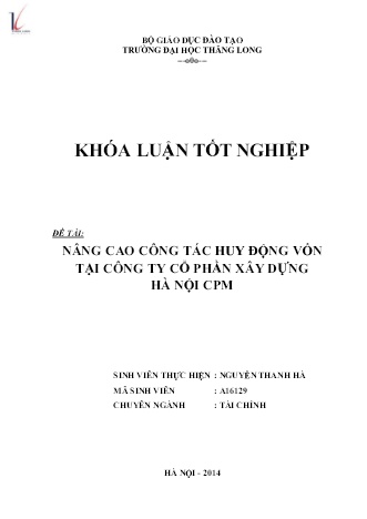 Khóa luận Nâng cao công tác huy động vốn tại Công ty Cổ phần Xây dựng Hà Nội CPM