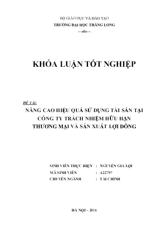 Khóa luận Nâng cao hiệu quả sử dụng tài sản tại công ty Trách nhiệm hữu hạn Thương mại và Sản xuất Lợi Đông