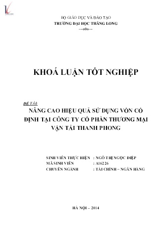 Khóa luận Nâng cao hiệu quả sử dụng vốn cố định tại Công ty Cổ phần thương mại vận tải Thanh Phong