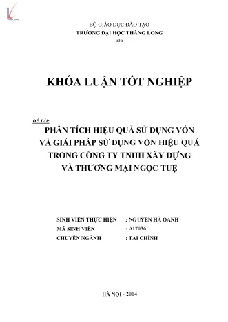 Khóa luận Phân tích hiệu quả sử dụng vốn và giải pháp sử dụng vốn hiệu quả trong Công ty TNHH Xây dựng và Thương mại Ngọc Tuệ