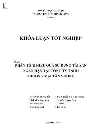 Khóa luận Phân tích tình sử dụng tài sản ngắn hạn tại Công ty TNHH thương mại Tân Vương
