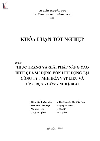 Khóa luận Thực trạng và giải pháp nâng cao hiệu quả sử dụng vốn lưu động tại Công ty TNHH Hóa vật liệu và ứng dụng công nghệ mới