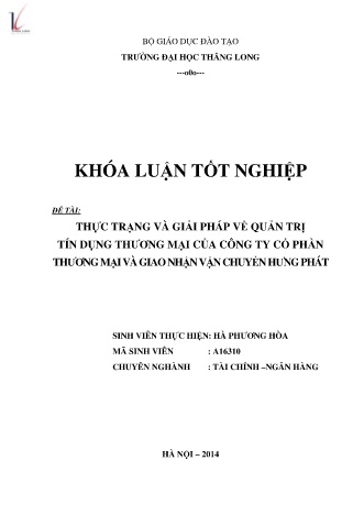 Khóa luận Thực trạng và giải pháp về Quản trị tín dụng thương mại của Công ty Cổ phần Thương mại và Giao nhận vận chuyển Hưng Phát