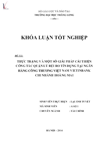 Khóa luận Thực trạng và một số giải pháp cải thiện công tác quản lý rủi ro tín dụng tại Ngân hàng Công thương Việt Nam chi nhánh Hoàng Mai